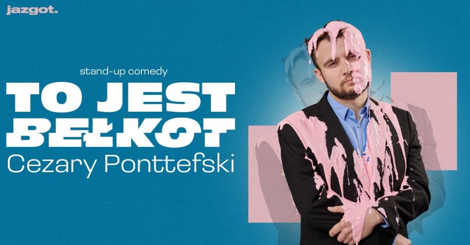 Stand-up: Cezary Ponttefski - "To jest bełkot" | Gdańsk