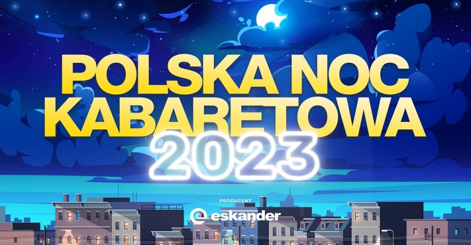 Poznań: Polska Noc Kabaretowa 2023