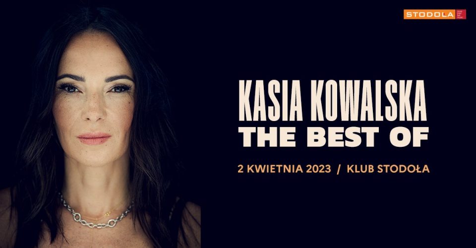 Kasia Kowalska - The Best Of, 02.04.2023, Klub Stodoła