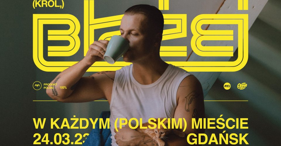 "W każdym (polskim) mieście" - Gdańsk, Stary Maneż - 24.03.2023 - koncert Błażeja Króla