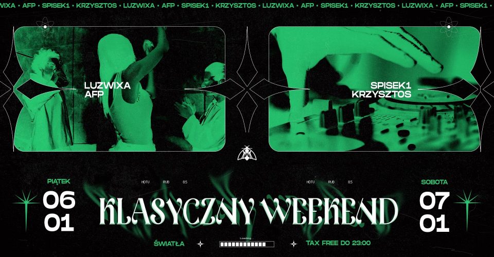 Klasyczny Weekend with Luzwixa x AFP | Spisek1 x Krzysztos