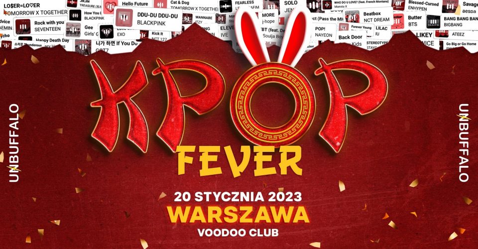K-POP FEVER | Lunar Year Edition | UNBUFFALO | 20.01.2023 | Warszawa