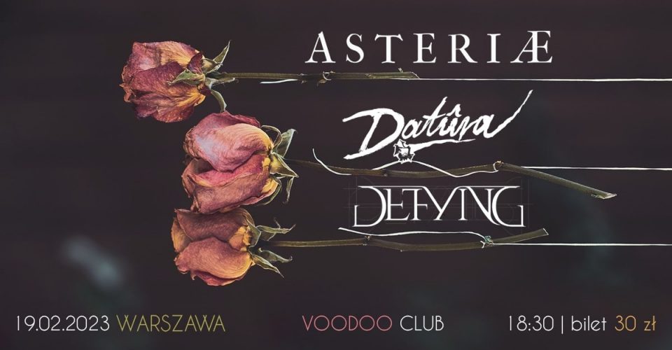 Datûra x Defying x Asteriæ I Warszawa I @VooDoo Club
