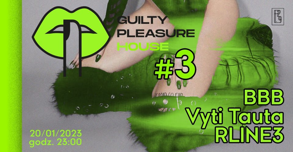 Guilty Pleasure House #3