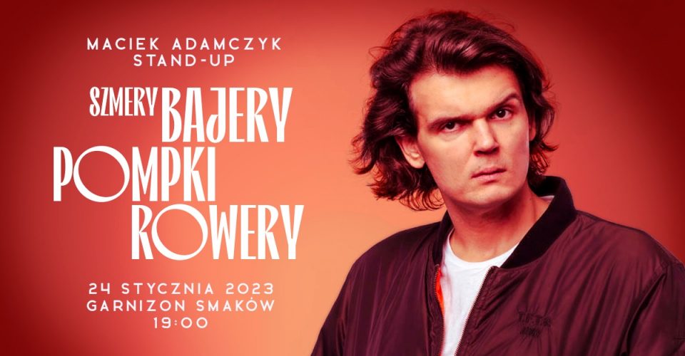 Stand-up / Jarosław / Maciek Adamczyk / 24.01.2023