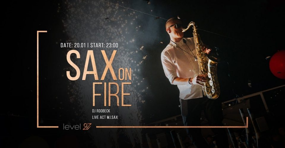 SAX ON FIRE | DJ ROOBECK & MJ.SAX (live act)