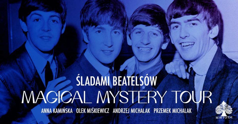 Magical Mystery Tour śladami Beatlesów