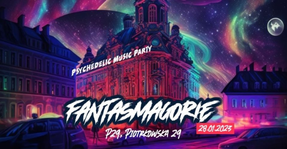 FantasMagorie vol. 2 - Psychedelic Music Party @P29
