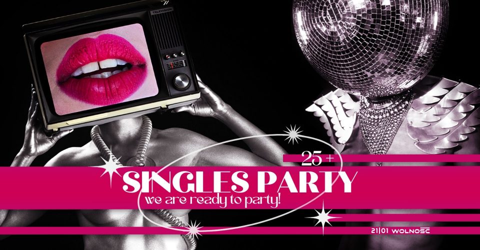 21.01 | SINGLES PARTY | 25+