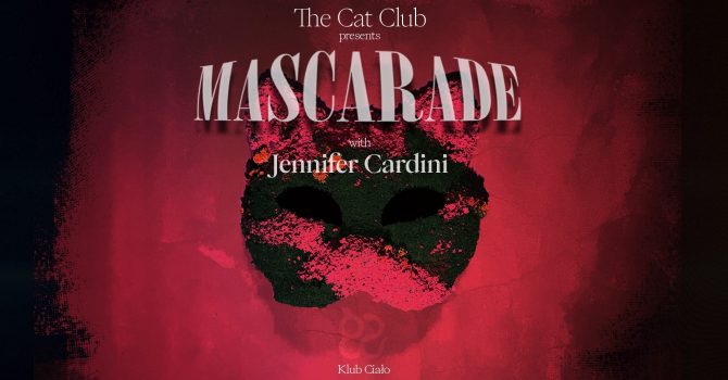 The Cat Club pres. Mascarade with Jennifer Cardini