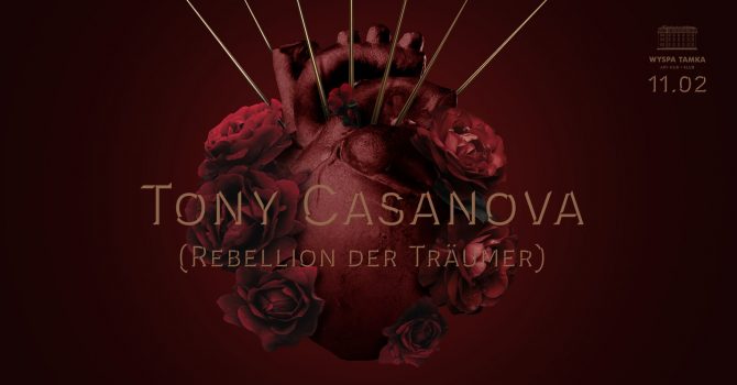 Walentynki: Tony Casanova (Rebellion der Träumer)