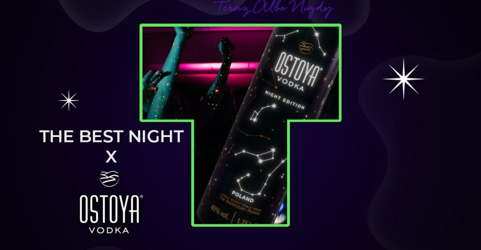 The best night x Ostoya Night Edition