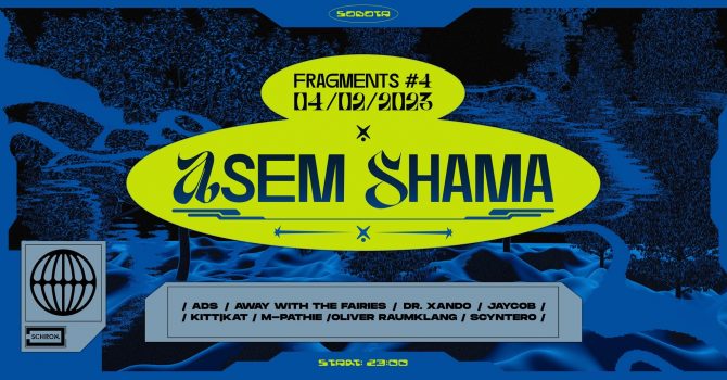 Fragments #4: ASEM SHAMA (Sportclub, Highrade / Berlin)