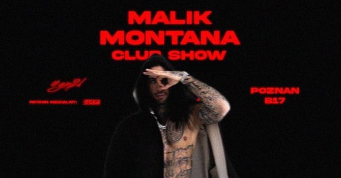 MALIK MONTANA | POZNAŃ