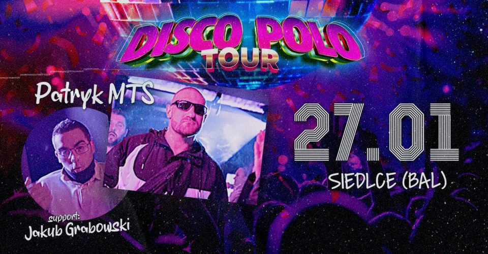 DISCO POLO TOUR | Niech Żyje Bal Siedlce