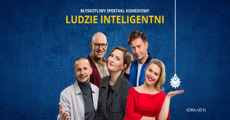 Ludzie inteligentni - spektakl komediowy | Toruń