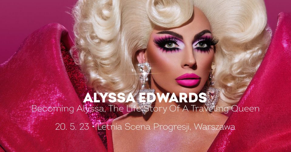 Alyssa Edwards | Warszawa