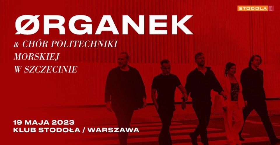 ØRGANEK & Chór Politechniki Morskiej w Szczecinie, 19.05.2023, Klub Stodoła