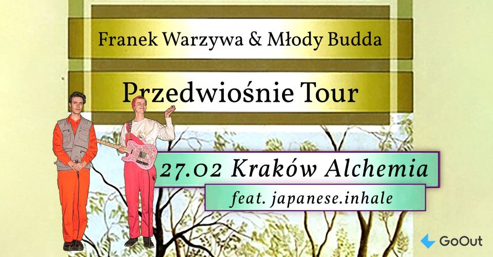 Franek Warzywa & Młody Budda / japanese.inhale | Kraków Alchemia | 27.02