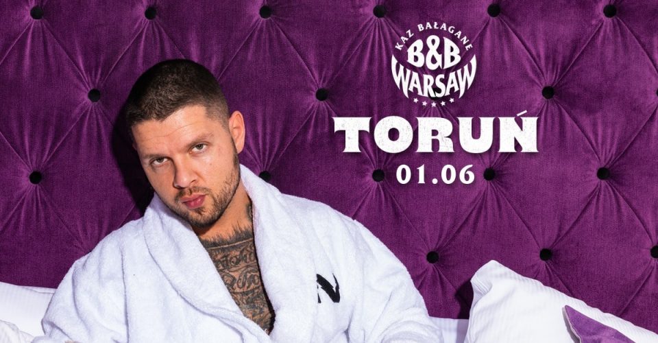 KAZ BAŁAGANE | TORUŃ | B&B TOUR