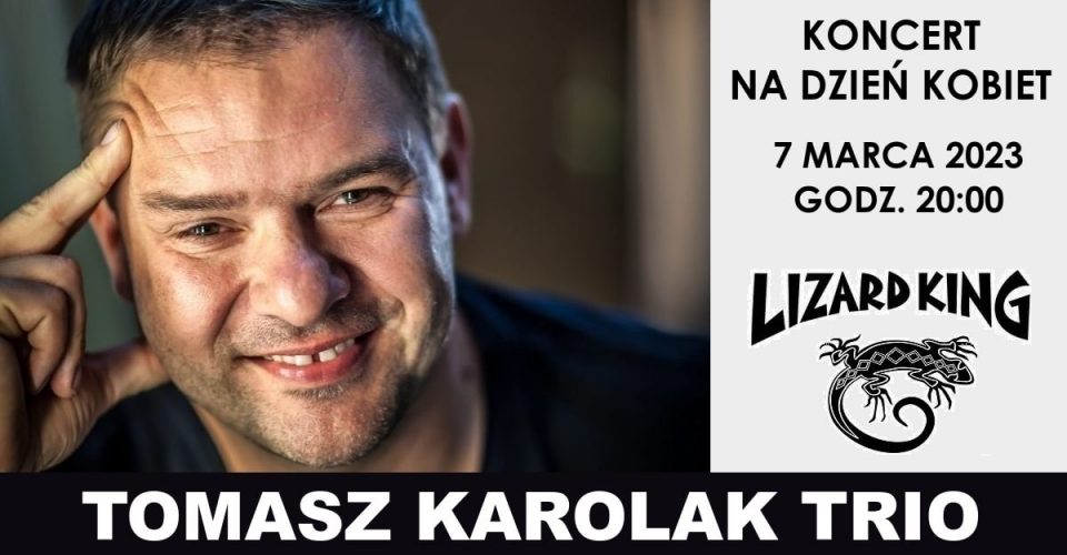 TOMASZ KAROLAK TRIO na Dzień Kobiet | 07.03.23 | TORUŃ