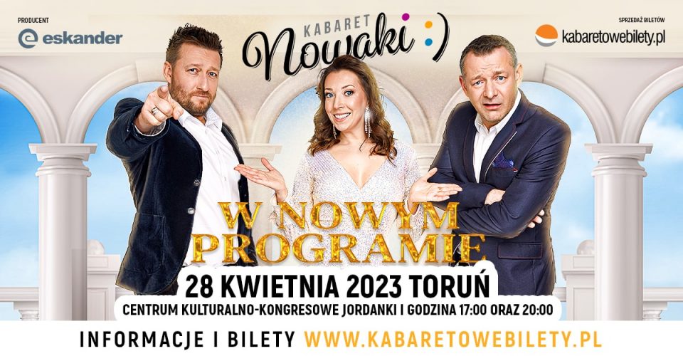 Toruń | Kabaret Nowaki - W nowym programie