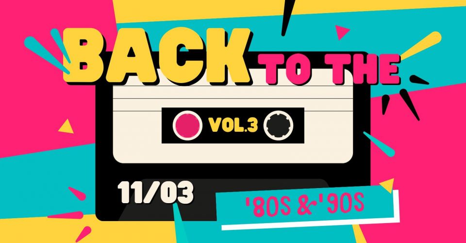 Back to the 80's & 90's | Dance Party vol.3!