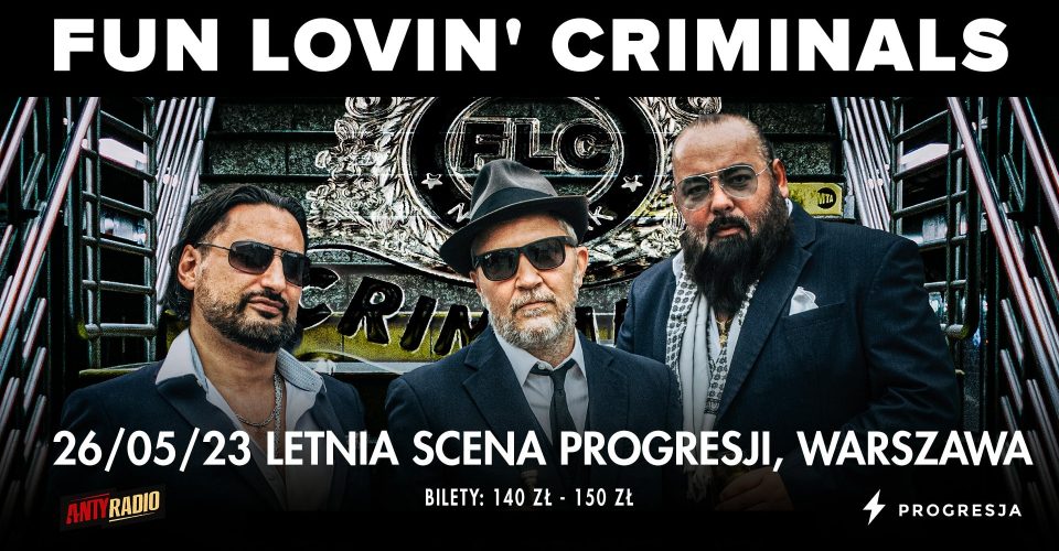 Fun Lovin' Criminals / Warszawa / Letnia Scena Progresji / 26.05.2023