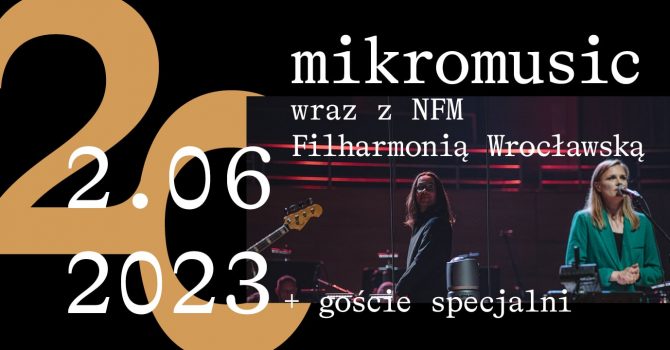 Mikromusic & NFM Filharmonia Wrocławska