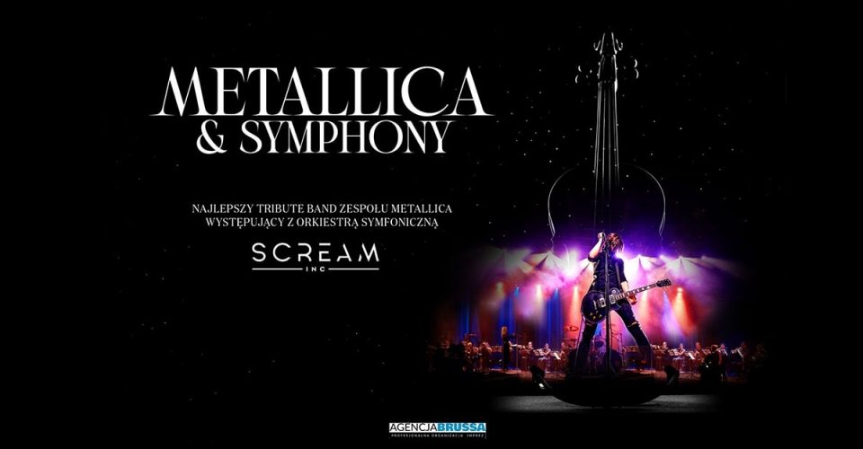 Toruń: Metallica & Symphony SCREAM INC