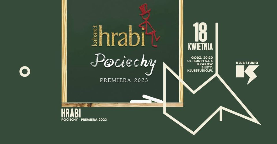 Kabaret Hrabi | Nowy Program: Pociechy | 18.04.2023