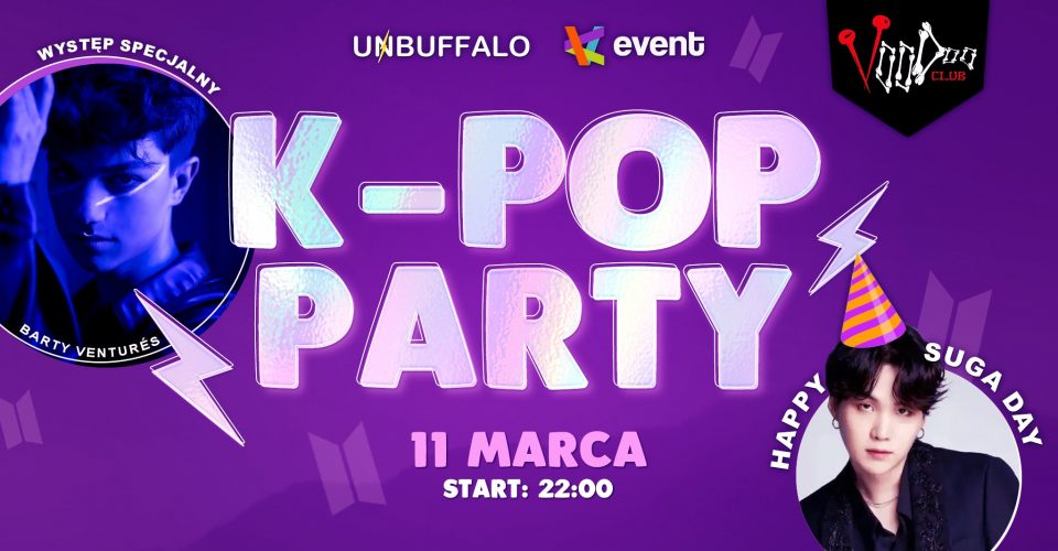 K-POP PARTY by UNBUFFALO & VEVENT | 11.03.2023 | Warszawa