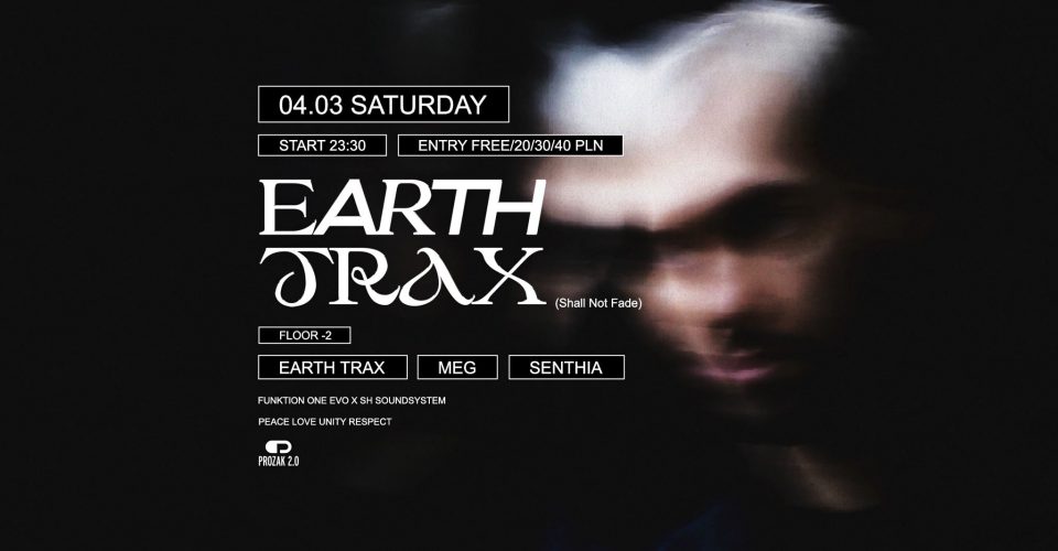 Earth Trax (Shall Not Fade) | Prozak 2.0