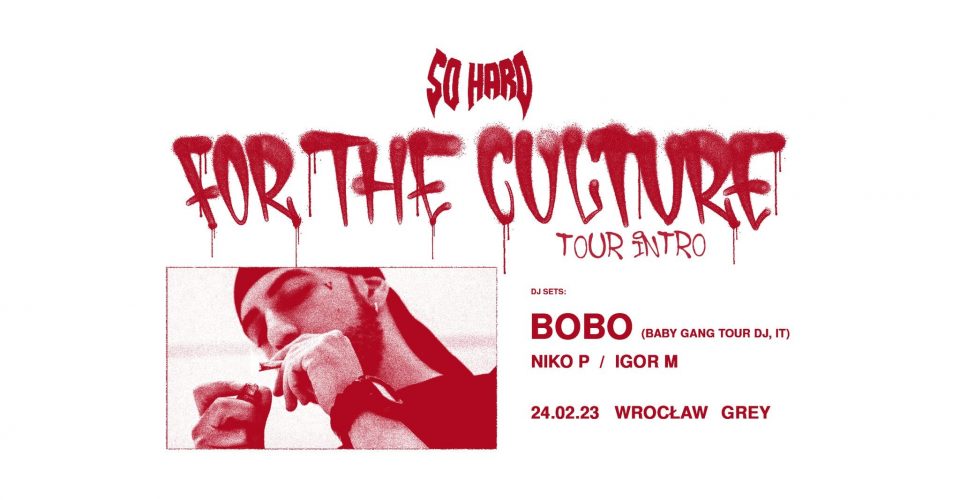 SO HARD FOR THE CULTURE ft. BOBO | [Tour Intro] | Wrocław 24.02
