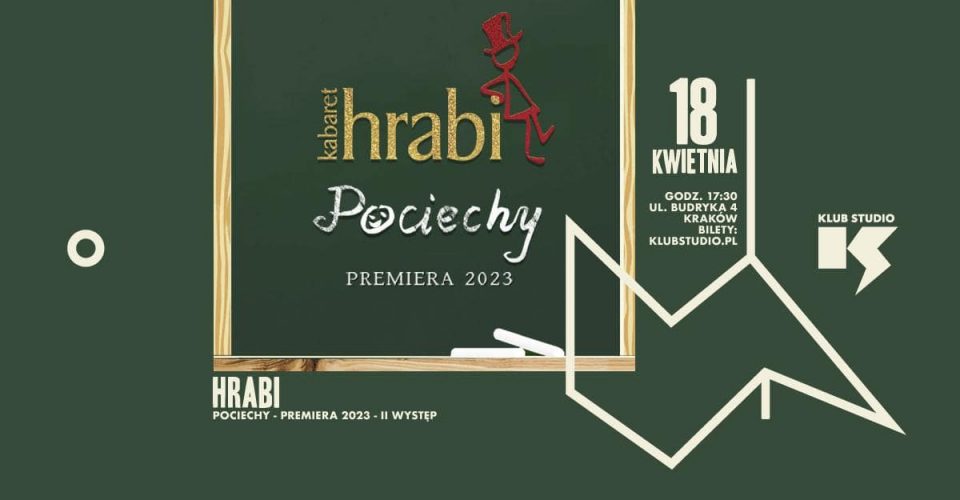 DODATKOWA GODZINA! Kabaret Hrabi | Nowy Program: Pociechy | 18.04.2023