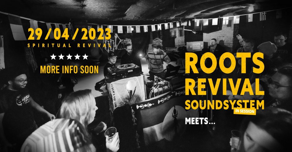 Roots Revival Soundsystem meets ???