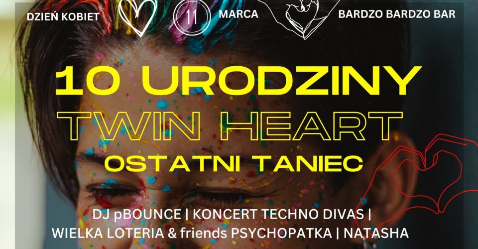10 URODZINY TWIN HEART | OSTATNI TANIEC | DZIEŃ KOBIET