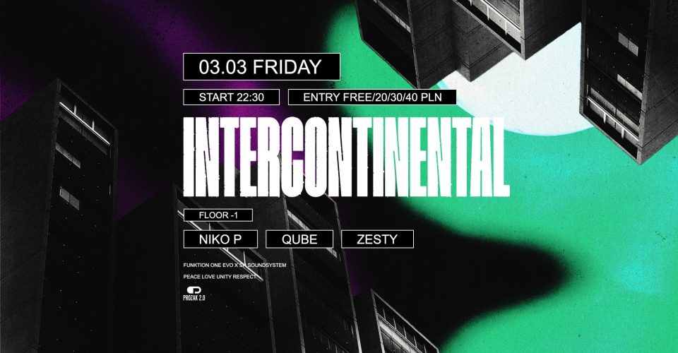 INTERCONTINENTAL: Niko P x Prozak 2.0