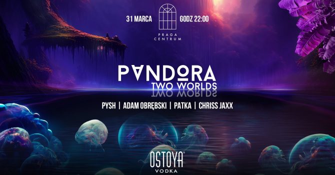 PANDORA Two Worlds | 31 marca 2023 | Warszawa