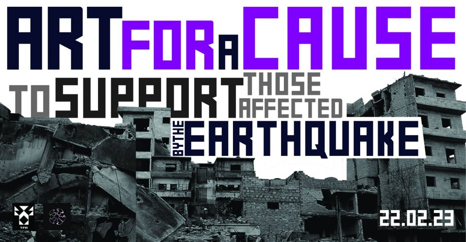 Art for a Cause. Aukcja na rzecz poszkodowanych w trzesieniu ziemi w Turcji i Syrii.