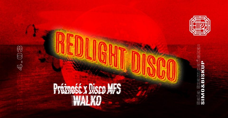 REDLIGHT DISCO | Sobota w Próżności