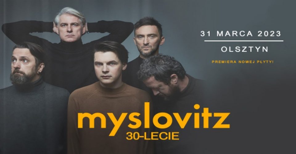 Myslovitz 30-lecie | OLSZTYN