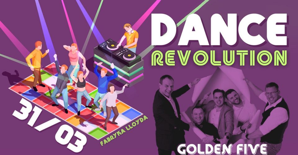 Golden Five - Dance Revolution | 31.03