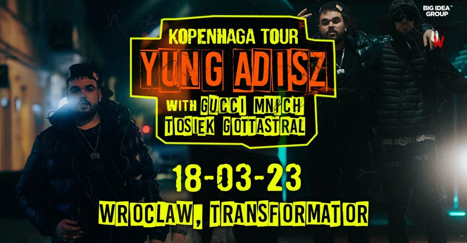 Yung Adisz - Kopenhaga Tour WRO