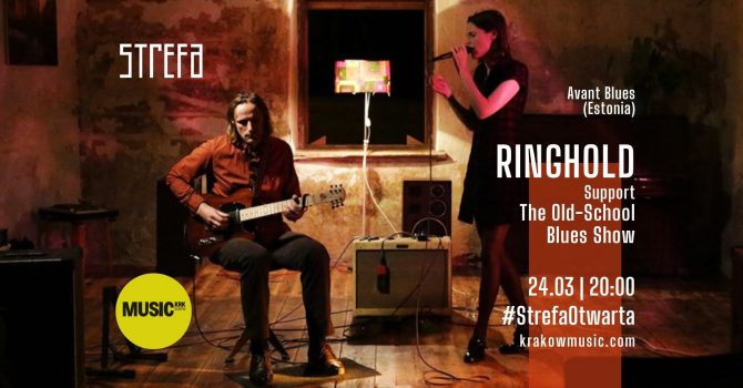 Blues Night @Strefa: RINGHOLD (avant blues from Estonia) + The Old-School Blues Show (24.03.2023)