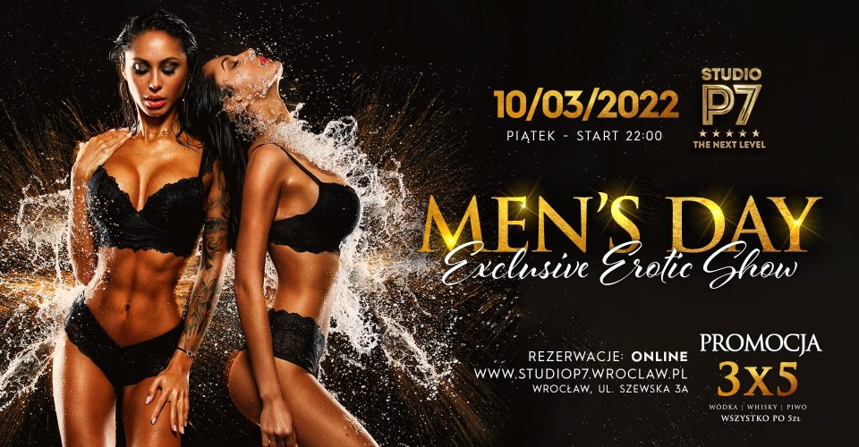 MEN'S DAY EXCLUSIVE EROTIC SHOW // P7 THE NEXT LEVEL