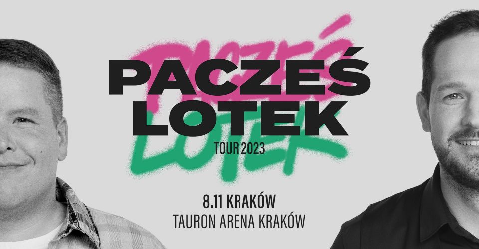 Kraków // Pacześ x Lotek Tour