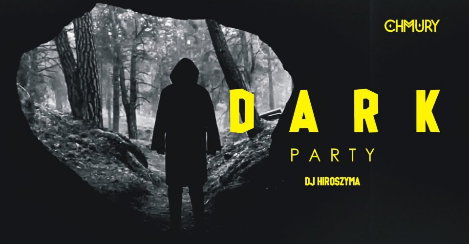 DARK PARTY / DJ Hiroszyma