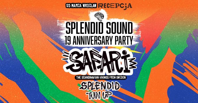 SPLENDID SOUND'S 19th ANNIVERSARY ft. Safari Sound [SWE], Tun Up & Splendid