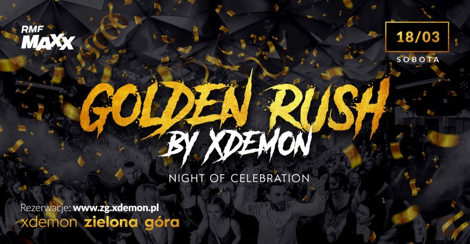 Golden Rush by X-Demon // Night of Celebration